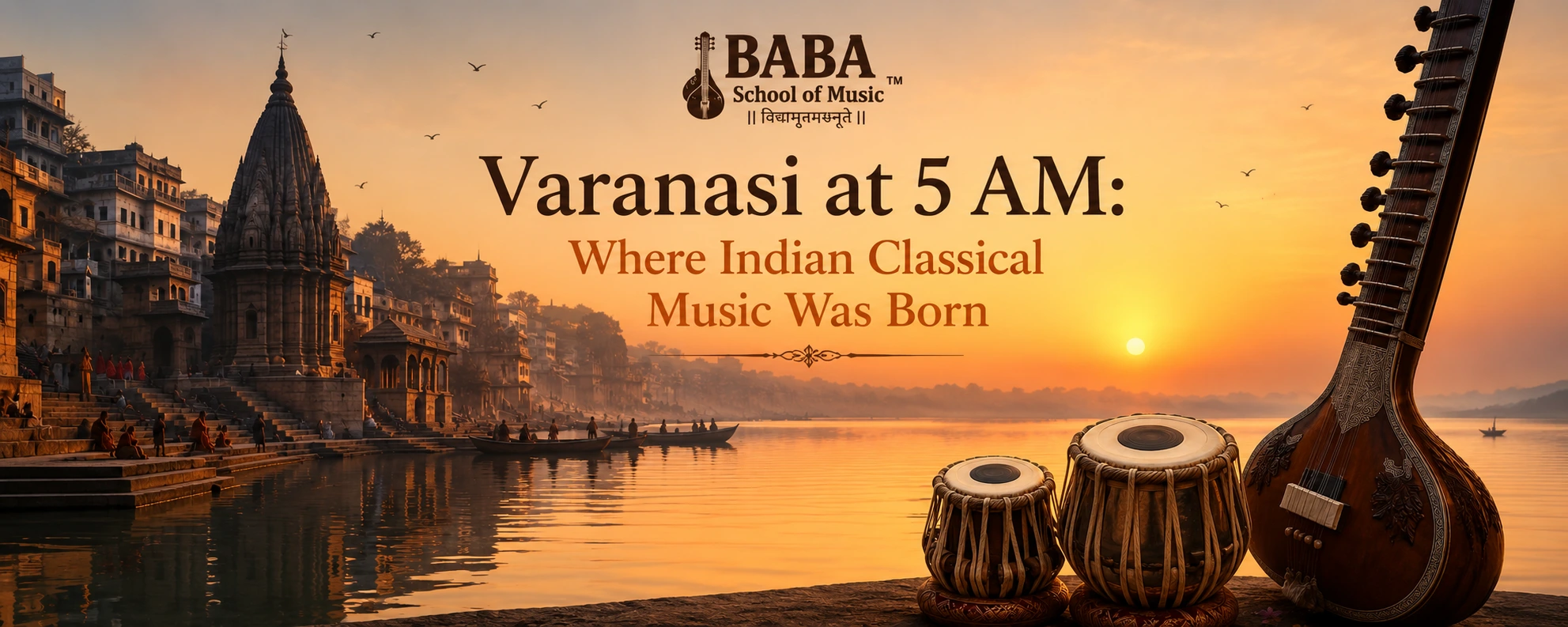 Read more about the article Varanasi at 5 AM: Where Indian Classical Music Was Born